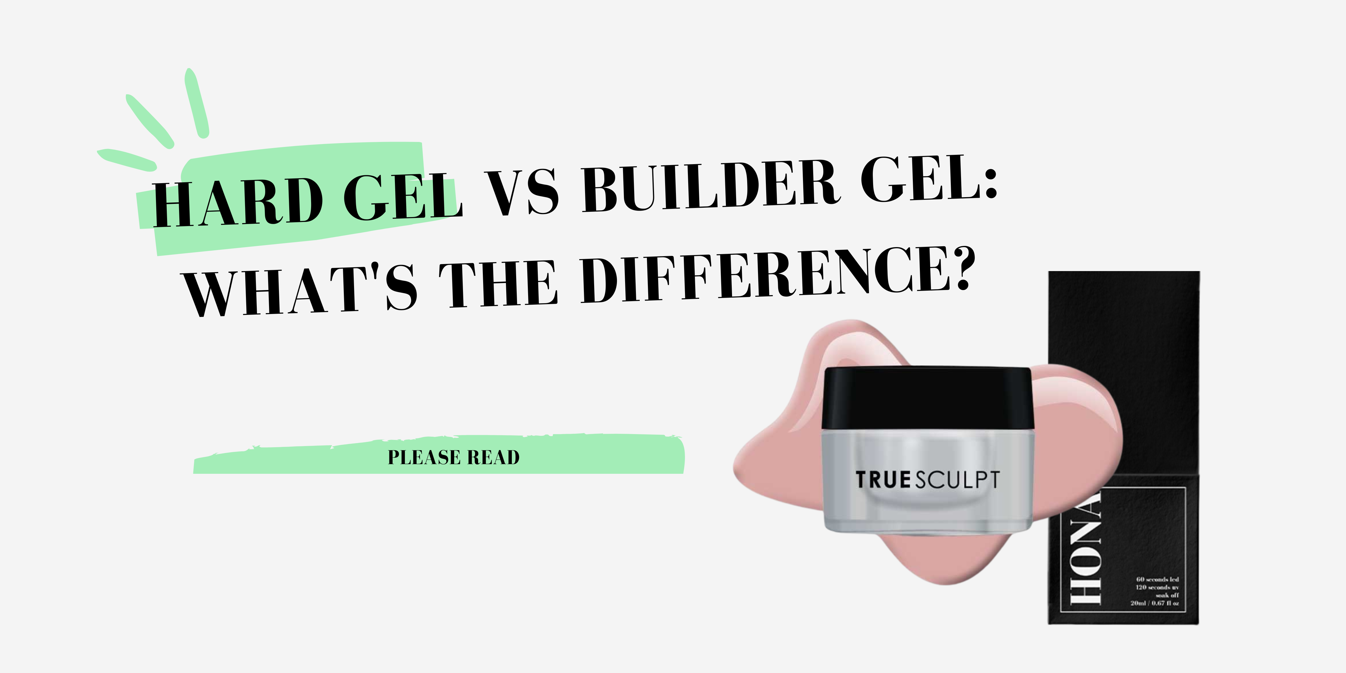 Hard Gel vs Builder Gel: What's the Difference?