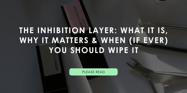 The Inhibition Layer: What It Is, Why It Matters & When (If Ever) You Should Wipe It